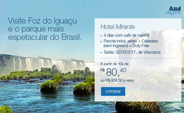 Visite Foz do Iguaçu e o parque mais espetacular do Brasil.