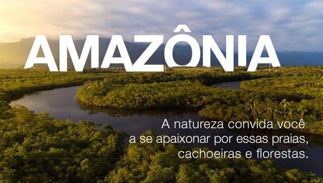 Amazônia. A natureza convida você a se apaixonar por essas praias, cachoeiras e florestas.
