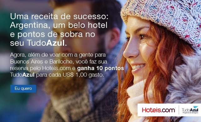 Uma receita de sucesso: Argentina, um belo hotel e pontosde sobra no seu TudoAzul.